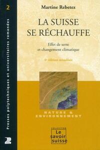 LA SUISSE SE RECHAUFFE - EFFET DE SERRE ET CHANGEMENT CLIMATIQUE.