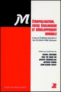 METROPOLISATION, CRISE ECOLOGIQUE ET DEVELOPPEMENT DURABLE - L'EAU ET L'HABITAT PRECAIRE A HO CHI MI