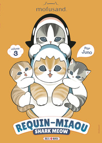 Mofusand - Requin-Miaou (Shark Meow) T03