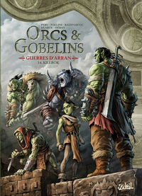 Orcs et Gobelins T34 - Guerres d'Arran - Killrok