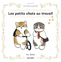 Mofusand - Petits chats au travail