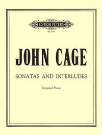 JOHN CAGE : SONATAS AND INTERLUDES - PIANO