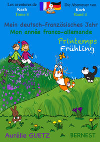 Mon année franco-allemande, Printemps- Mein deutsch-französisches Jahr, Frühling