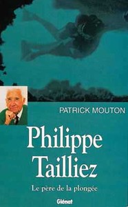 PHILIPPE TAILLIEZ - LE PERE DE LA PLONGEE