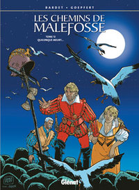 Les Chemins de Malefosse - Tome 13