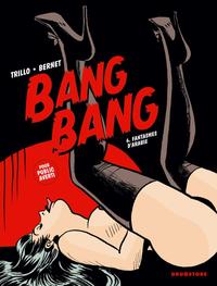 BANG BANG - TOME 06 - FANTASMES D'ARABIE