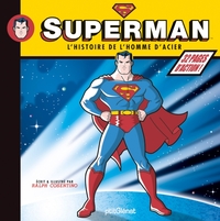 SUPERMAN - L'HISTOIRE DE L'HOMME D'ACIER