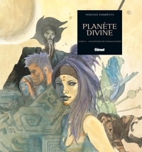 PLANETE DIVINE - TOME 02 - LES BATISSEURS D'IMAGINAIRES