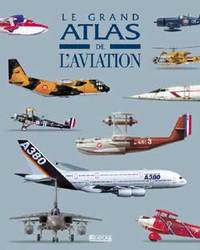 Le grand Atlas de l'aviation