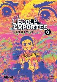 L'École emportée - Tome 06