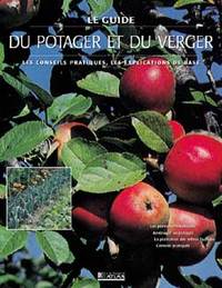 Le guide du jardin potager et du verger