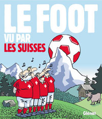 LE FOOT VU PAR LES SUISSES