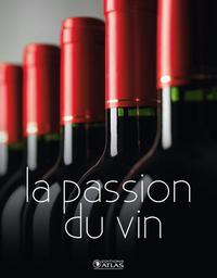 LA PASSION DU VIN