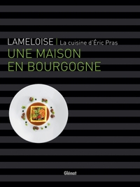 Lameloise - Une maison en Bourgogne