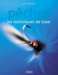 PECHER - LES TECHNIQUES DE BASE