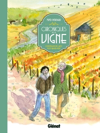 CHRONIQUES DE LA VIGNE - CONVERSATIONS AVEC MON GRAND-PERE