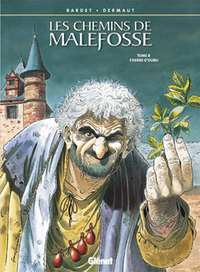 Les Chemins de Malefosse - Tome 08