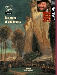 L'Alpe 32 - Des mets et des monts