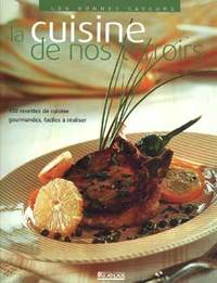 La cuisine de nos terroirs