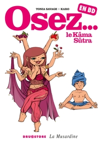 OSEZ... EN BD - TOME 02 - LE KAMA-SUTRA