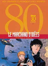 Le Marchand d'idées - Intégrale