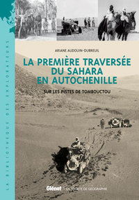 La première traversée du Sahara en autochenille