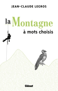 LA MONTAGNE A MOTS CHOISIS