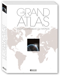 Le Grand Atlas encyclopédique du monde (éd. luxe)