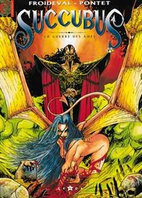 SUCCUBUS - TOME 01 - LA GUERRE DES AMES