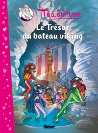 TEA STILTON - TOME 03 - LE TRESOR DU BATEAU VIKING