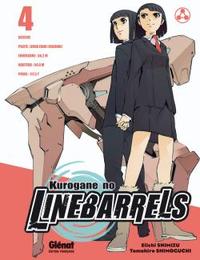 KUROGANE NO LINEBARRELS - TOME 04