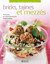 Bricks, tajines et mezzés