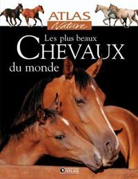 LES PLUS BEAUX CHEVAUX DU MONDE