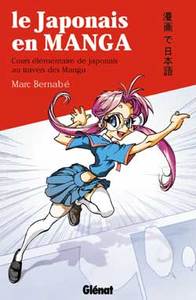 Le Japonais en Manga - Cours élémentaire de japonais au travers des Manga