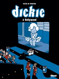 Dickie à Hollywood