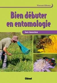 Bien débuter en entomologie