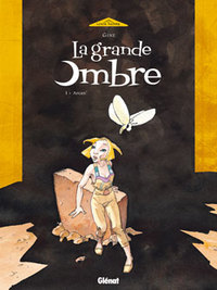 La Grande Ombre - Tome 01