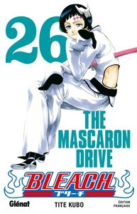 BLEACH - TOME 26 - THE MASCARON DRIVE