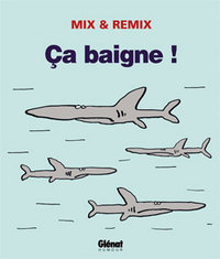 Ça baigne !