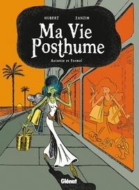 Ma Vie Posthume - Tome 02