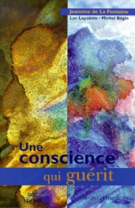 UNE CONSCIENCE QUI GUERIT