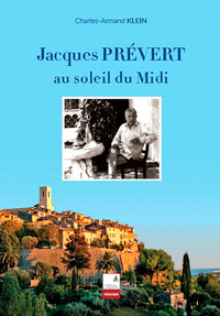 Jacques Prévert sous le soleil du Midi