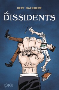 LES DISSIDENTS - ILLUSTRATIONS, COULEUR