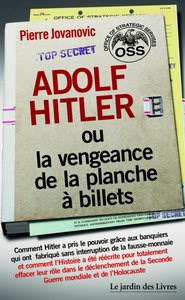 Adolf Hitler ou la vengeance de la planche à billets