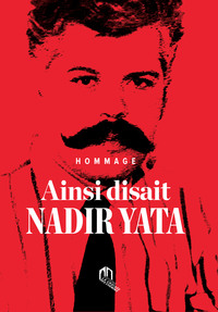 AINSI DISAIT NADIR YATA  HOMM
