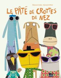Pâte de crottes de nez