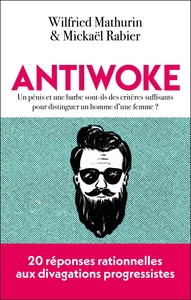 Antiwoke - Un pénis et une barbe sont-ils des critères suffisants pour distinguer un homme d'une fem