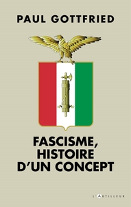 FASCISME, HISTOIRE D'UN CONCEPT