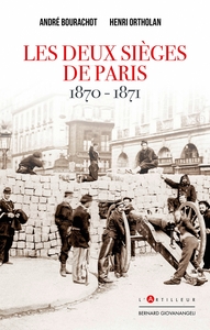 Les deux sièges de Paris 1870-1871