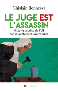 Le juge EST l'assassin